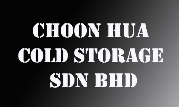 CHOON HUA COLD STORAGE SDN BHD